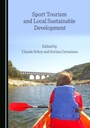 Cover: Sport Tourism and Local Sustainable Development - Cambridge Scholars Publishing