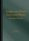 Cover: Insights into Ethical Theory and Practice - Cambridge Scholars Publishing