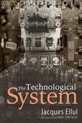 Cover: The Technological System - Wipf & Stock Publishers
