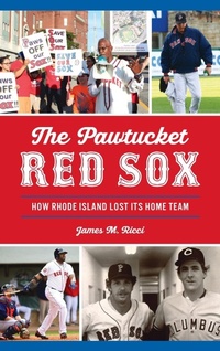 Bild: Pawtucket Red Sox - HISTORY PR