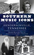 Cover: Southern Music Icons of Hendersonville, Tennessee - HISTORY PR