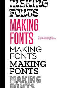 Enlarge image Cover: Making Fonts - Gingko Press, Inc