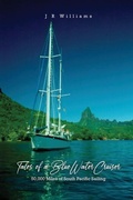 Cover: Tales of a Blue Water Cruiser - Dorrance Publishing Co.