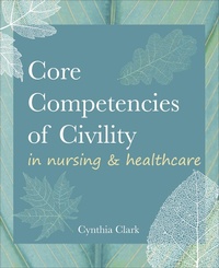 Abbildung von: Core Competencies of Civility in Nursing & Healthcare - Sigma