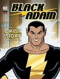 Cover: Black Adam An Origin Story - Stone Arch Books