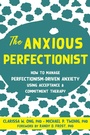 Cover: Anxious Perfectionist - New Harbinger Publications