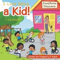 Cover: I Love Being a Kid! - WestBow Press