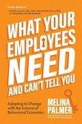 Cover: What Your Employees Need and Can't Tell You - Yellow Pear Press