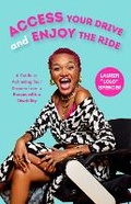 Cover: Access Your Drive and Enjoy the Ride - Yellow Pear Press