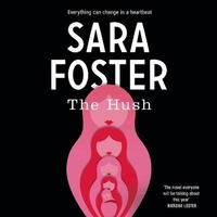 Enlarge image Cover: The Hush - Blackstone Publishing