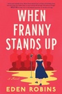 Cover: When Franny Stands Up - Sourcebooks Landmark