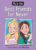 Cover: Mia's Life: Best Friends for Never - Sourcebooks Young Readers