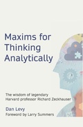 Cover: Maxims for Thinking Analytically - Dan Levy