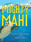 Cover: Mighty Mahi - Doodle and Peck Publishing