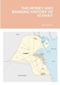 Cover: The Money and Banking History of Kuwait - Middle East Money and Banking Press