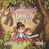Enlarge image Cover: The Princess Knight - Mujgana Hussainy