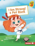 Cover: I Am Strong! & Pet Rock - Lerner Publications (Tm)