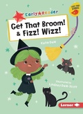 Cover: Get That Broom! & Fizz! Wizz! - Lerner Publications (Tm)