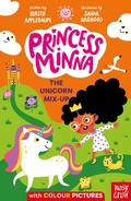 Cover: Princess Minna: The Unicorn Mix-Up - Nosy Crow Ltd