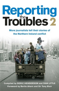 Abbildung von: Reporting the Troubles 2 - Blackstaff Press Ltd