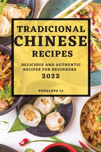 Abbildung von: Tradicional Chinese Recipes 2022 - PENELOPE LI