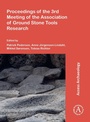 Cover: Proceedings of the 3rd Meeting of the Association of Ground Stone Tools Research - Archaeopress