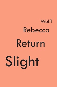 Enlarge image Cover: Slight Return - Wave Books