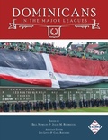 Cover: Dominicans in the Major Leagues - Society for American Baseball Research