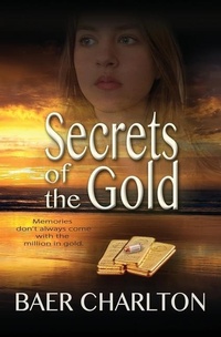 Enlarge image Cover: Secrets of the Gold - Mordant Media