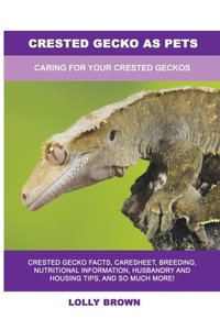 Abbildung von: Crested Gecko as Pets - Nrb Publishing