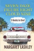 Cover: Seven Daze, Figure Eight, Cloud Nine - Zazzy Ideas, Inc.