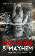 Cover: Monsters and Mayhem (Tales From the River, #2) - Tales From the River