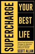 Cover: Supercharge Your Best Life - Scott Allan