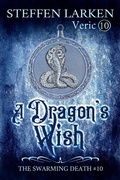Cover: A Dragon's Wish (The Swarming Death, #10) - The Swarming Death
