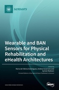 Cover: Wearable and BAN Sensors for Physical Rehabilitation and eHealth Architectures - MDPI AG