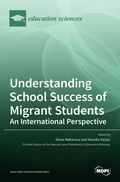 Cover: Understanding School Success of Migrant Students - MDPI AG