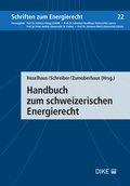 Cover: Handbuch zum schweizerischen Energierecht - Dike Verlag Z&uuml;rich