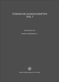 Cover: T&uuml;rkische Handschriften der Staats- und Universit&auml;tsbibliothek Hamburg und der Staatsbibliothek zu Berlin - Preu&szlig;ischer Kulturbesitz - Franz Steiner Verlag