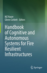 Enlarge image Cover: Handbook of Cognitive and Autonomous Systems for Fire Resilient Infrastructures - Springer
