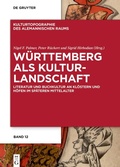 Abbildung von: Württemberg als Kulturlandschaft - De Gruyter