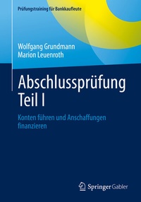Abbildung von: Abschlussprüfung Teil I - Springer Gabler