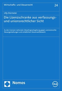 Abbildung von: Die Lizenzschranke aus verfassungs- und unionsrechtlicher Sicht - Nomos
