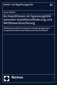 Abbildung von: Ko-Investitionen im Spannungsfeld zwischen Investitionsförderung und Wettbewerbssicherung - Nomos