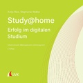 Cover: Study at home - Erfolg im digitalen Studium - UVK Verlag