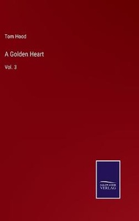Enlarge image Cover: A Golden Heart - Salzwasser-Verlag