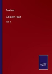 Enlarge image Cover: A Golden Heart - Salzwasser-Verlag