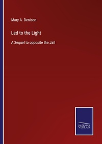 Enlarge image Cover: Led to the Light - Outlook