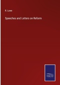 Cover: Speeches and Letters on Reform - Outlook