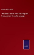 Cover: The Golden Treasury of the best songs and lyrical poems in the english language - Salzwasser-Verlag