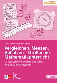 Abbildung von: Vergleichen, Messen, Schätzen - Größen im Mathematikunterricht - Kallmeyer